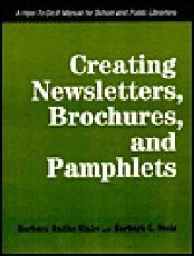 Creating Newsletters, Brochures - Barbara Radke Blake, Barbara L. Stein