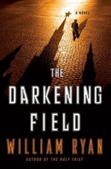 The Darkening Field - William Ryan