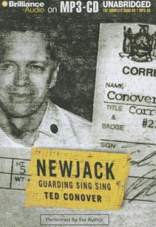 Newjack: Guarding Sing Sing - Ted Conover