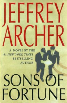 Sons of Fortune - Jeffrey Archer