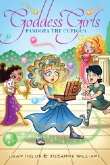 Pandora the Curious - Joan Holub, Suzanne Williams