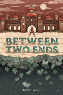 Between Two Ends - David Ward