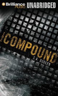 The Compound - S.A. Bodeen, Christopher Lane