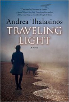 Traveling Light - Andrea Thalasinos