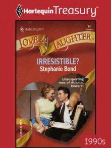 Irresistible? - Stephanie Bond