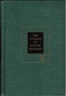 The Short Stories of Anton Chekhov - Anton Chekhov, R.N. Linscott