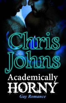 Academically Horny - Chris Johns