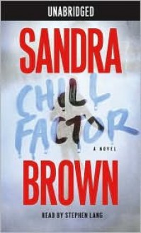 Chill Factor (Audio) - Sandra Brown