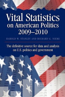 Vital Statistics on American Politics, 2009-2010, Paperback Edition, Vol. 1 - Richard Niemi