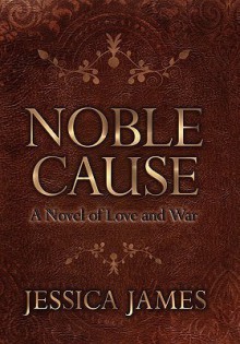 Noble Cause - Jessica James