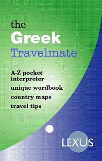 The Greek Travelmate (Travelmates) - Lexus Ltd., Costas Panayotakis, Irene Cavoura