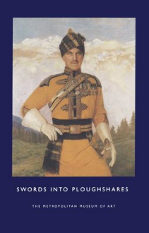 Swords into Ploughshares - Richard Martin, Harold Koda