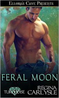 Feral Moon - Regina Carlysle