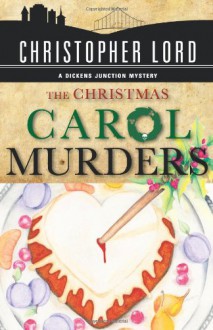 The Christmas Carol Murders - Christopher Lord