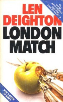 LONDON MATCH-OPN MKT - Len Deighton