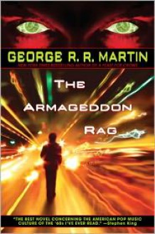 The Armageddon Rag - George R.R. Martin