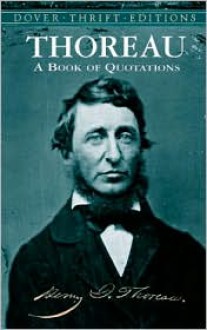 Thoreau: A Book of Quotations - Henry David Thoreau, Bob Blaisdell