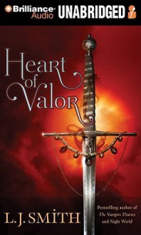 Heart of Valor - L.J. Smith, Khristine Hvam