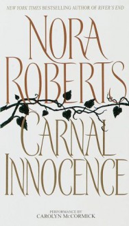 Carnal Innocence - Carolyn McCormick, Nora Roberts