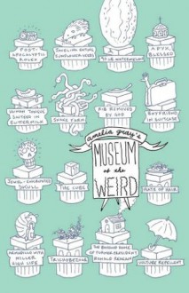 Museum of the Weird - Amelia Gray