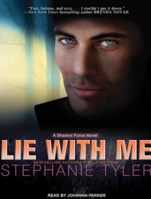 Lie with Me - Stephanie Tyler, Johanna Parker