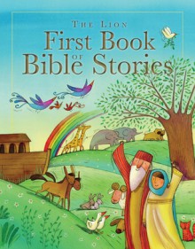 The Lion First Book of Bible Stories - Lois Rock, Barbara Vagnozzi