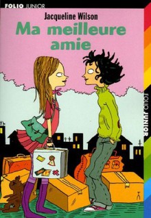 Ma meilleure amie - Jacqueline Wilson, Nick Sharratt, Vanessa Rubio