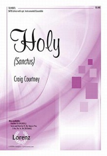 Holy (Sanctus) - Craig Courtney