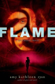 Flame - Amy Kathleen Ryan