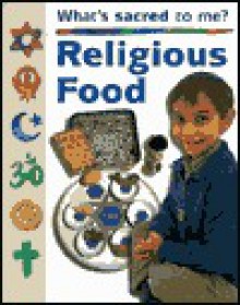 Religious Food - Anita Ganeri