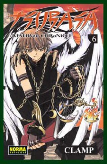 Tsubasa RESERVoir CHRoNiCLE, Volume 6 (Tsubasa Reservoir Chronicle, #6) - CLAMP