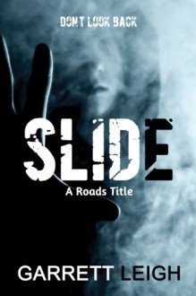 Slide (Roads) - Garrett Leigh