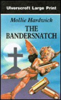 The Bandersnatch - Mollie Hardwick