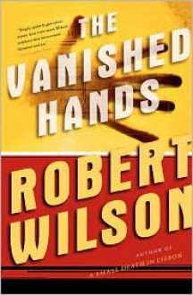 The Vanished Hands - Robert Wilson