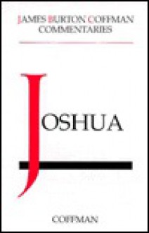 Commentary of Joshua (Commentaries, [Historical Books] / James Burton Coffman) - James B. Coffman