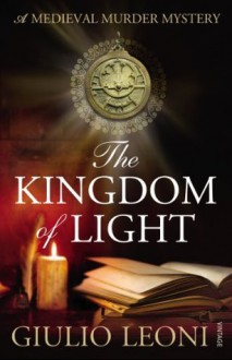 The Kingdom of Light - Giulio Leoni, Shaun Whiteside