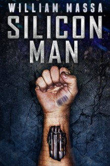 Silicon Man - William Massa