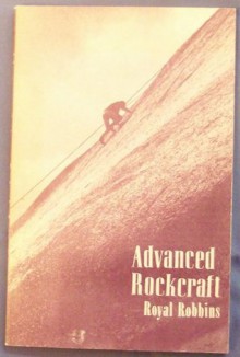 Advanced Rockcraft - Royal Robbins