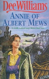 Annie of Albert Mews - Dee Williams