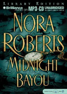 Midnight Bayou - James Daniels with Sandra Burr, Nora Roberts