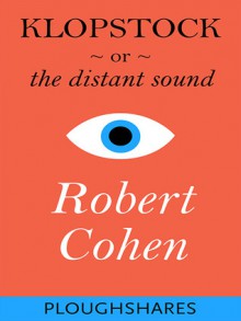 Klopstock or The Distant Sound - Robert Cohen