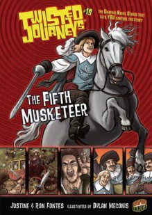 The Fifth Musketeer - Justine Korman Fontes, Ron Fontes, Dylan Meconis