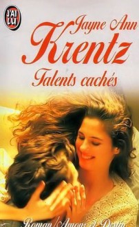 Talents cachés - Jayne Ann Krentz