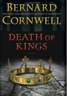 Death of Kings - Bernard Cornwell