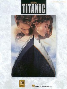 "Titanic" Piano Selections (Film & TV) - Songbook