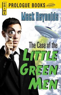 The Case of the Little Green Men - Mack Reynolds