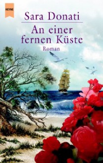 An Einer Fernen Küste - Sara Donati