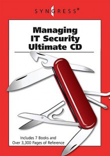 Managing It Security Ultimate CD - Russ Rogers, Susan Snedaker