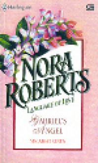 Language of Love : Malaikat Cinta (Gabriel's Angel) - Nora Roberts