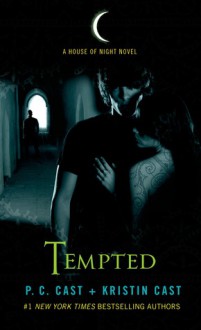 Tempted (House of Night #6) - P.C. Cast, Kristin Cast